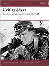 GEBIRGSJAGER : German Mountain Trooper 1939-45 (Warrior)
